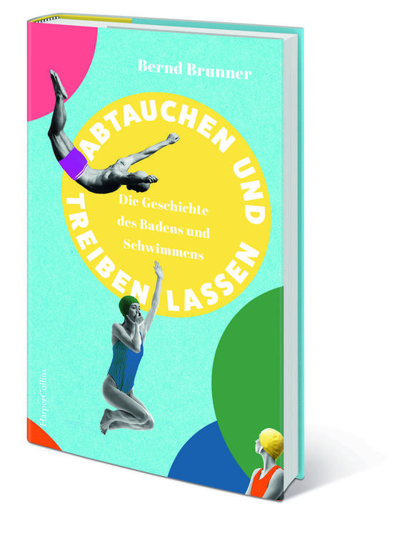 Produktbild: Abtauchen und Treibenlassen. Die Geschichte des Badens und Schwimmens