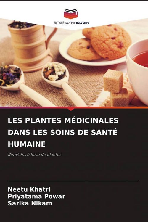 Produktbild: Les Plantes M&eacute;dicinales Dans Les Soins De Sant&eacute; Humaine