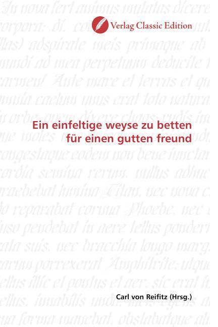 Produktbild: Ein einfeltige weyse zu betten f&uuml;r einen gutten freund