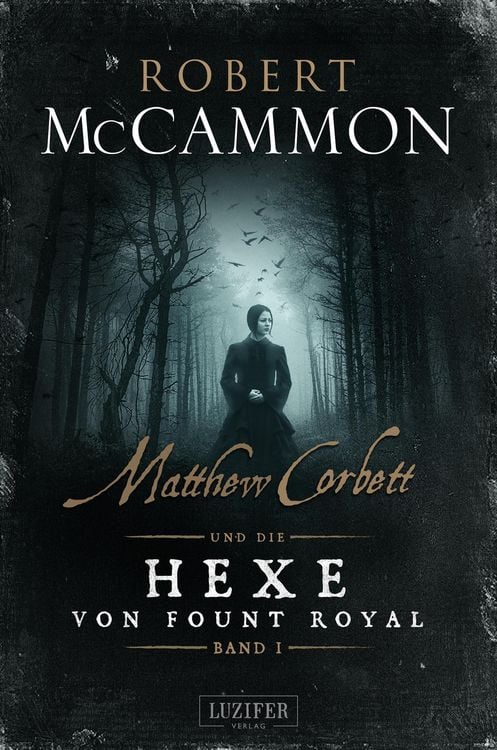 Bild vom Artikel MATTHEW CORBETT und die Hexe von Fount Royal (Band 1) vom Autor Robert McCammon