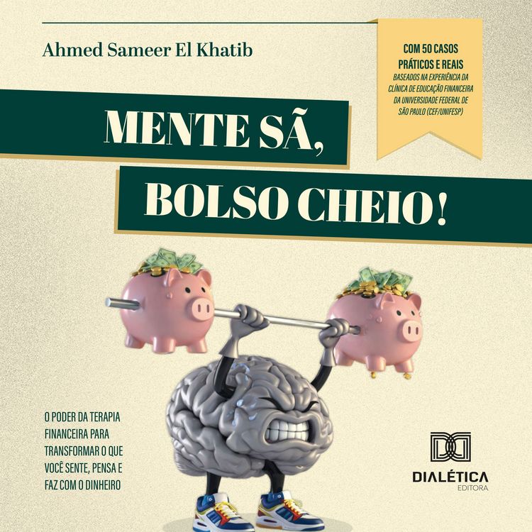 Produktbild: Mente S&atilde;, Bolso Cheio! O poder da Terapia Financeira para transformar o que voc&ecirc; sente, pensa e faz com o dinheiro
