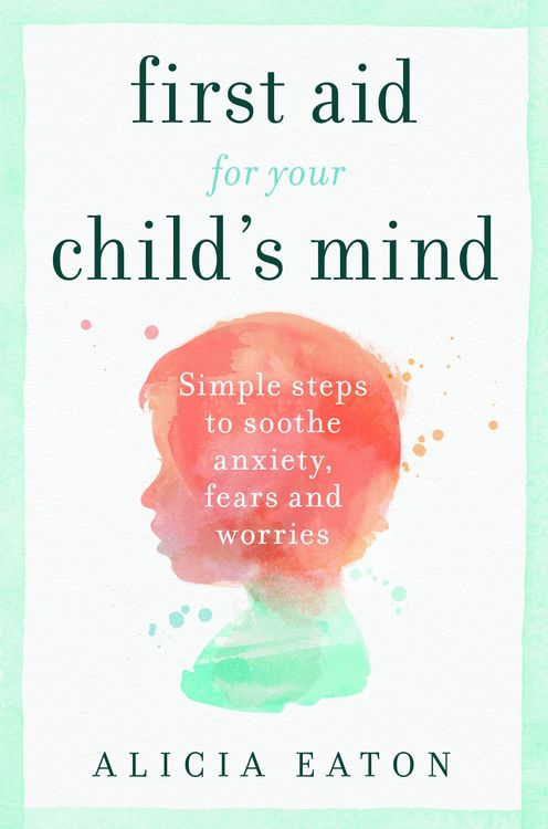 Produktbild: First Aid for your Child's Mind