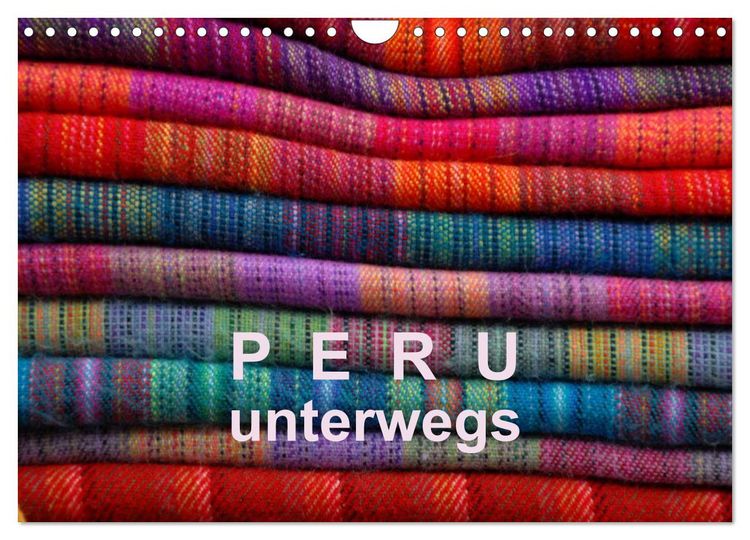 Produktbild: Peru &ndash; unterwegs (Wandkalender 2026 DIN A4 quer), CALVENDO Monatskalender