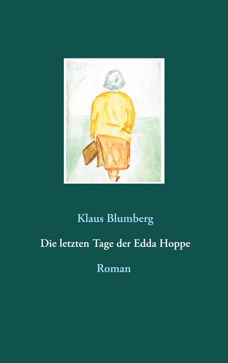 Produktbild: Die letzten Tage der Edda Hoppe