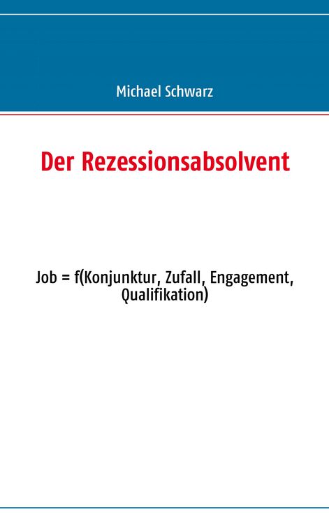Produktbild: Der Rezessionsabsolvent