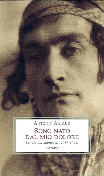 Produktbild: Sono nato dal mio dolore. Lettere dai manicomi (1937-1946)