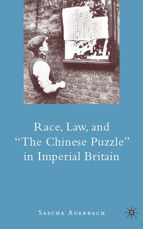 Produktbild: Race, Law, and "The Chinese Puzzle" in Imperial Britain