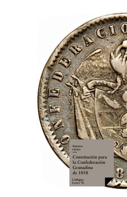 Produktbild: Constituci&oacute;n para la Confederaci&oacute;n Granadina de 1858