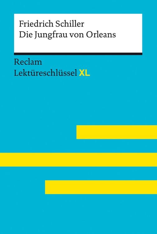 Bild vom Artikel Die Jungfrau von Orleans von Friedrich Schiller: Lektüreschlüssel mit Inhaltsang vom Autor Friedrich Schiller