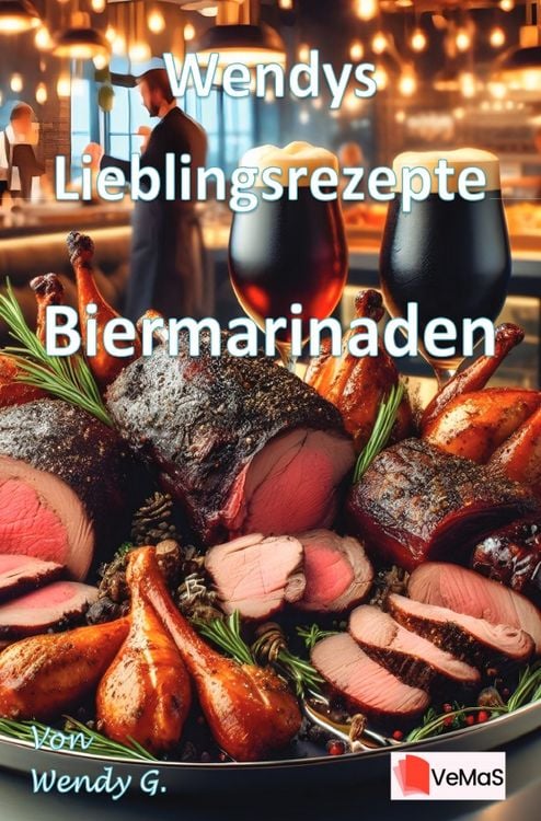 Produktbild: Wendys Lieblingsrezepte - Biermarinaden