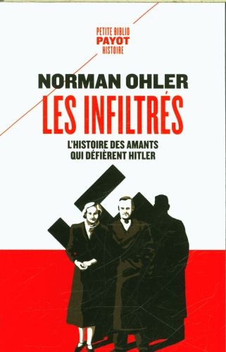 Produktbild: Les infiltr&eacute;s : l'histoire des amants qui d&eacute;fi&egrave;rent Hitler
