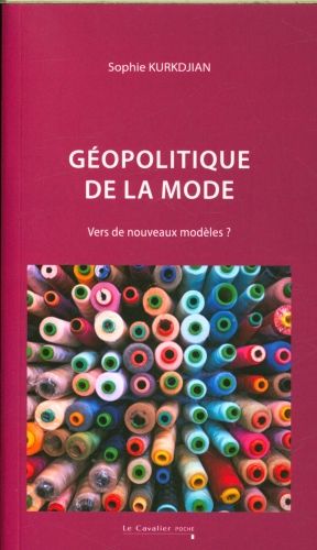 Produktbild: G&eacute;opolitique de la mode : vers de nouveaux mod&egrave;les ?