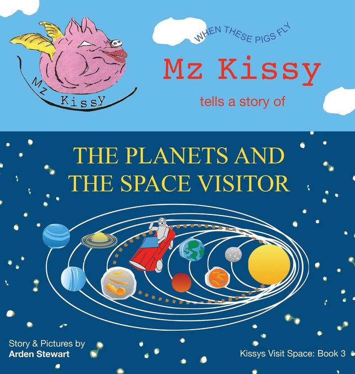 Produktbild: Mz Kissy Tells a Story of the Planets and the Space Visitor