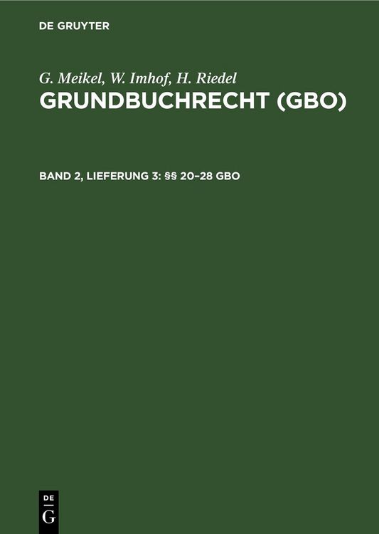 Produktbild: G. Meikel; W. Imhof; H. Riedel: Grundbuchrecht (GBO) / &sect;&sect; 20&ndash;28 GBO