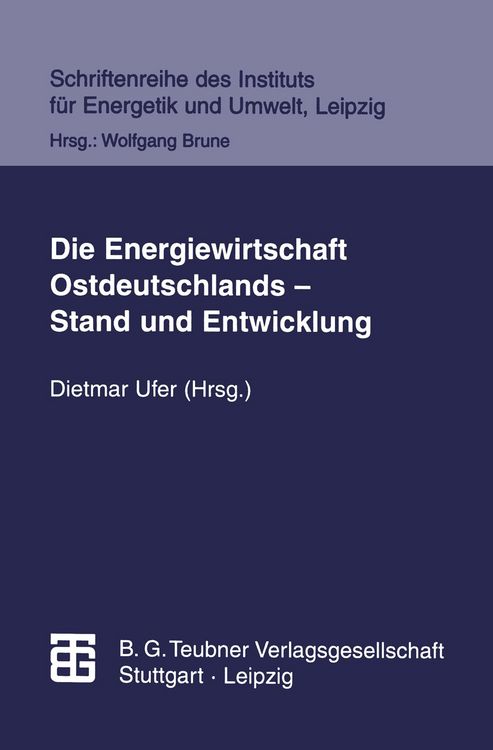 Produktbild: Die Energiewirtschaft Ostdeutschlands &mdash; Stand und Entwicklung