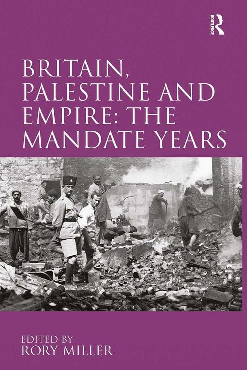 Produktbild: Britain, Palestine and Empire: The Mandate Years