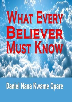 Produktbild: What Every Believer Must Know