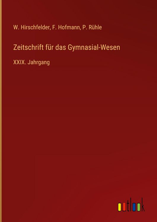 Produktbild: Zeitschrift f&uuml;r das Gymnasial-Wesen