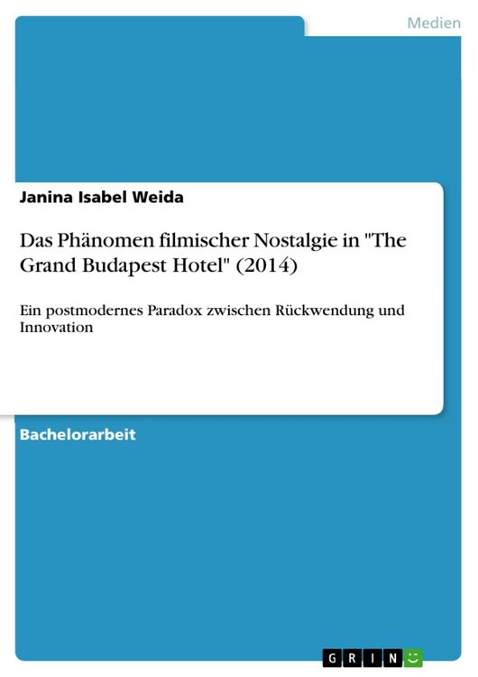 Produktbild: Das Ph&auml;nomen filmischer Nostalgie in "The Grand Budapest Hotel" (2014)