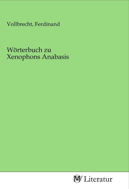 Produktbild: W&ouml;rterbuch zu Xenophons Anabasis