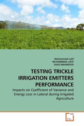 Produktbild: Latif, M: Testing Trickle Irrigation Emitters Performance