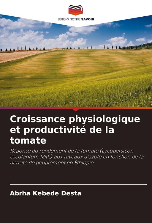 Produktbild: Croissance physiologique et productivit&eacute; de la tomate