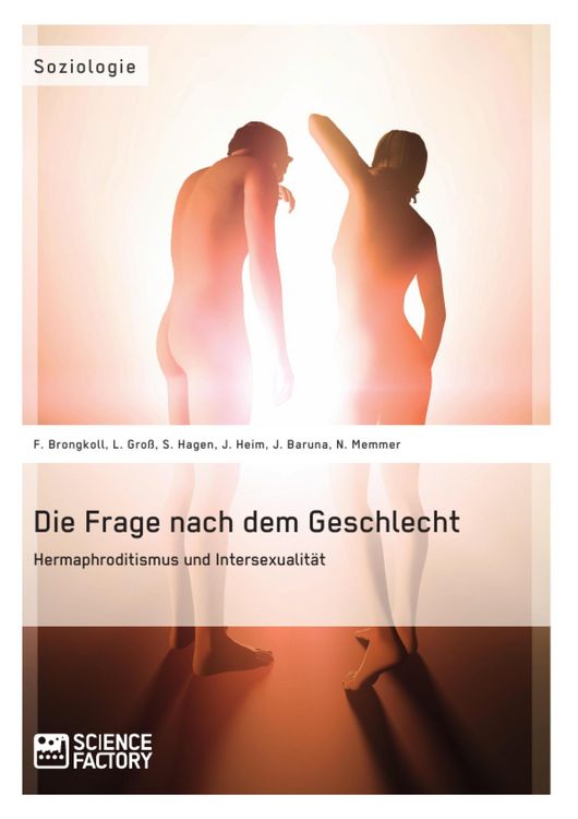 Produktbild: Die Frage nach dem Geschlecht: Hermaphroditismus und Intersexualit&auml;t