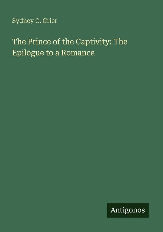 Produktbild: The Prince of the Captivity: The Epilogue to a Romance
