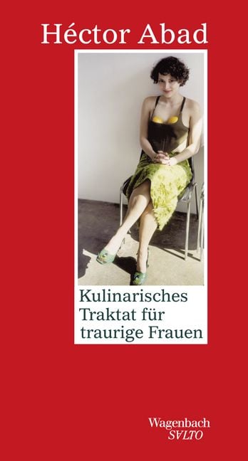 Produktbild: Kulinarisches Traktat f&uuml;r traurige Frauen