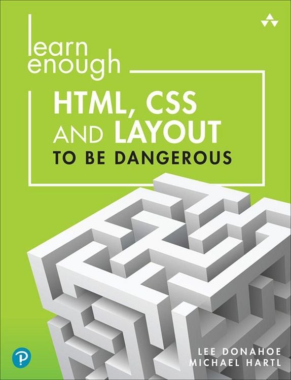 Produktbild: Learn Enough HTML, CSS and Layout to Be Dangerous