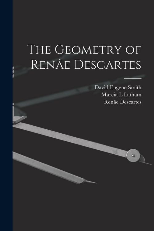 Produktbild: The Geometry of Ren&acirc;e Descartes