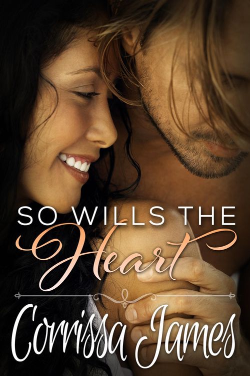 Produktbild: So Wills the Heart (Great Plains Romance, #4)