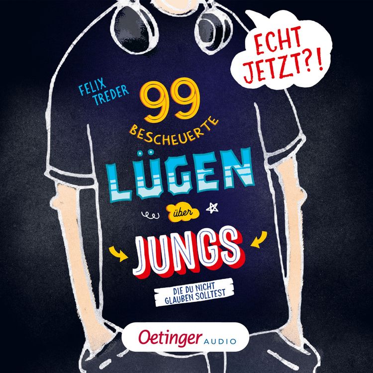 Produktbild: Echt jetzt?! 99 bescheuerte L&uuml;gen &uuml;ber Jungs, die du nicht glauben solltest