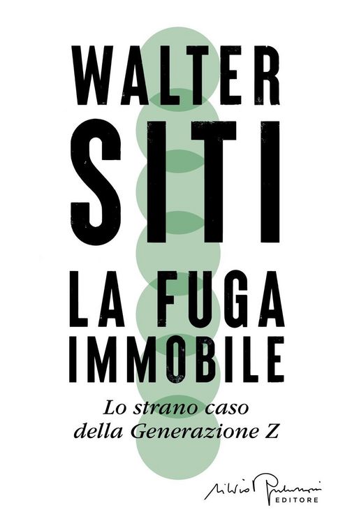 Produktbild: La fuga immobile. Lo strano caso della Generazione Z