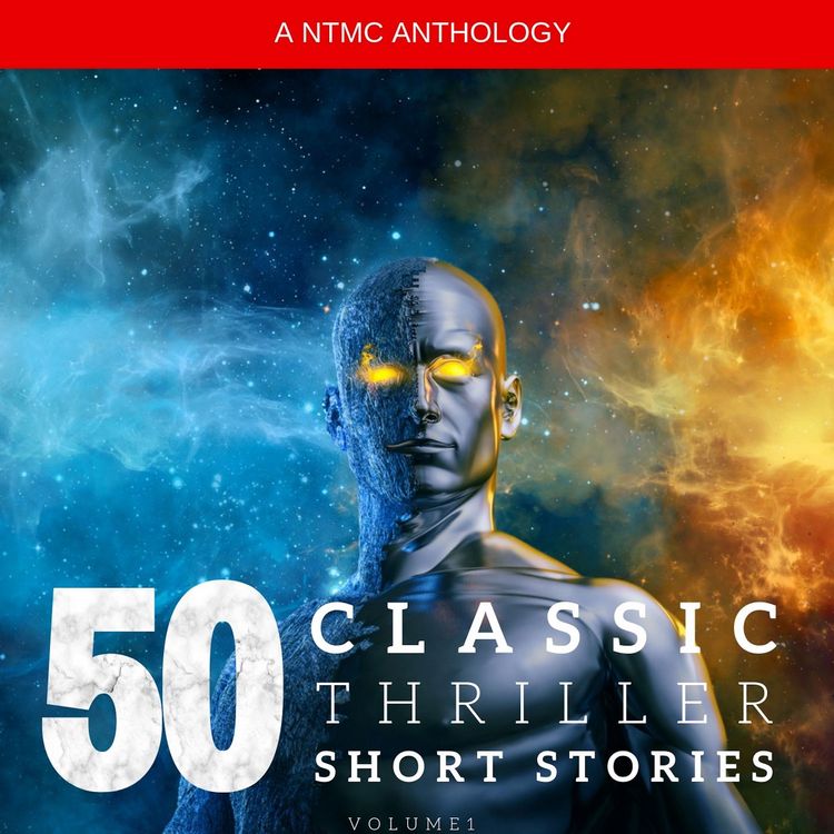 Produktbild: 50 Classic Thriller Short Stories Vol 1: Works by Edgar Allan Poe, Arthur Conan Doyle, Edgar Wallace, Edith Nesbit...and many more !