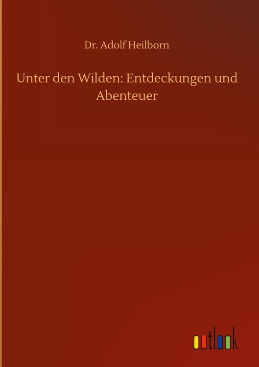Produktbild: Unter den Wilden: Entdeckungen und Abenteuer