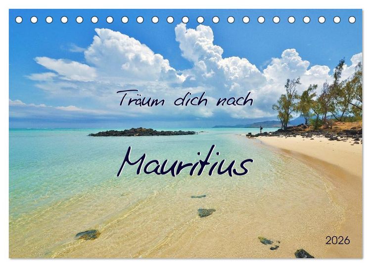 Produktbild: Tr&auml;um dich nach Mauritius (Tischkalender 2026 DIN A5 quer), CALVENDO Monatskalender