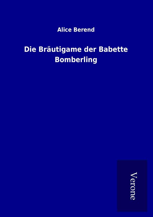 Produktbild: Die Br&auml;utigame der Babette Bomberling