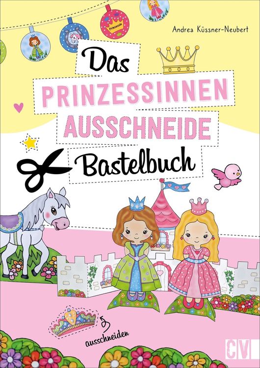 Produktbild: Das Prinzessinnen-Ausschneide-Bastelbuch