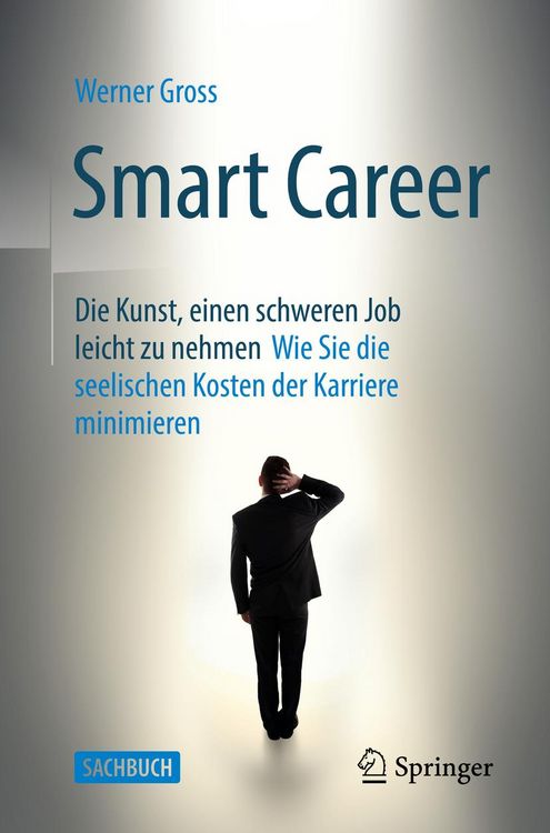 Produktbild: Smart Career: Die Kunst, einen schweren Job leicht zu nehmen
