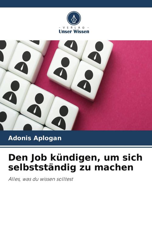 Produktbild: Den Job k&uuml;ndigen, um sich selbstst&auml;ndig zu machen