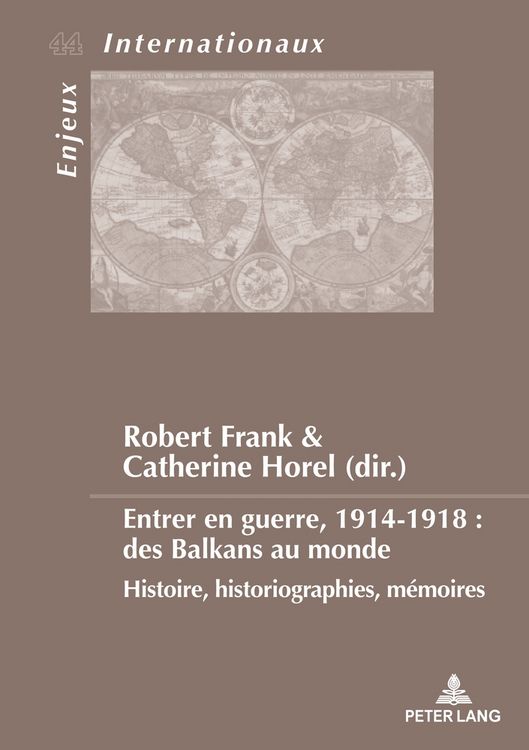 Produktbild: Entrer en guerre, 1914-1918 : des Balkans au monde