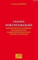 Produktbild: Yasama Dokunulmazligi; M&uuml;essesenin Amaci Karsisinda 1982 Anayasasinda Yasama Dokunulmazliginin Kapsami ve Istisnalari