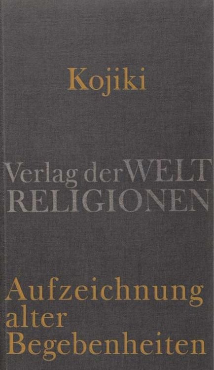 Produktbild: Kojiki &ndash; Aufzeichnung alter Begebenheiten