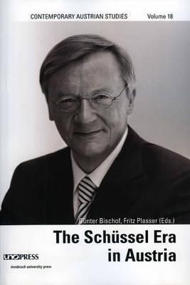 Produktbild: Schussel Era in Austria (Contemporary Austrian Studies, Vol 18)