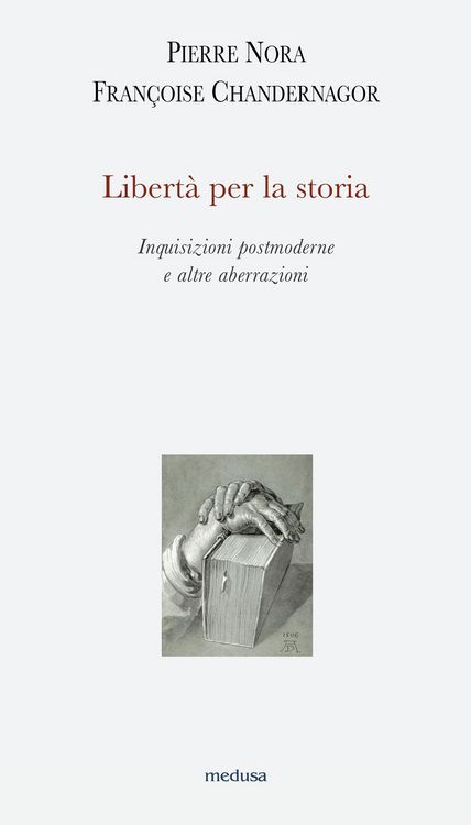 Produktbild: Libert&agrave; per la storia. Inquisizioni postmoderne e altre aberrazioni