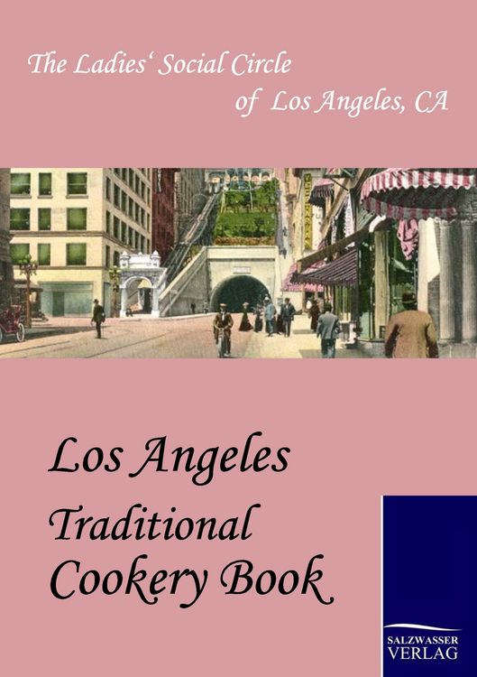 Produktbild: Los Angeles Traditional Cookery Book