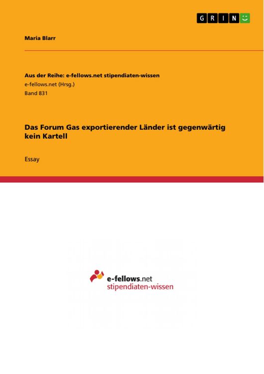 Produktbild: Das Forum Gas exportierender L&auml;nder ist gegenw&auml;rtig kein Kartell