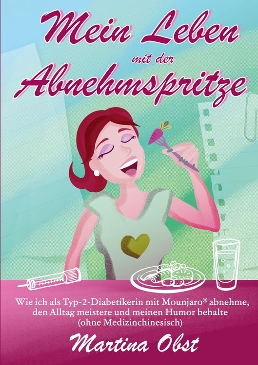 Produktbild: Mein Leben mit der Abnehmspritze
