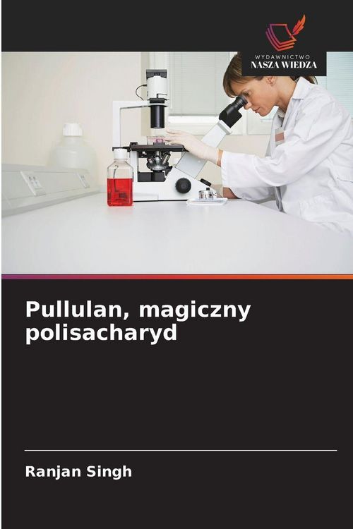 Produktbild: Pullulan, magiczny polisacharyd